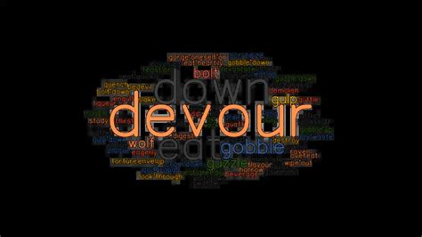 devour synonym|devour synonym and antonym.